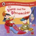 Cover: The Elves and the Shoemaker: Ladybird First Favourite Tales - Ladybird