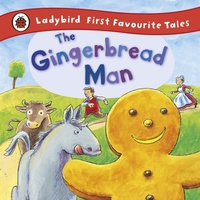 Enlarge image Cover: The Gingerbread Man: Ladybird First Favourite Tales - Ladybird