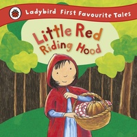 Enlarge image Cover: Little Red Riding Hood: Ladybird First Favourite Tales - Ladybird