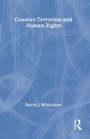 Cover: Counter-Terrorism and Human Rights - Routledge