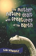 Cover: How Mother Nature Dealt with Creatures of the Earth - America Star Books