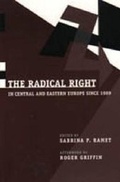 Cover: The Radical Right in Central and Eastern Europe Since 1989 - Pennsylvania State University Press