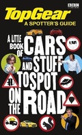 Cover: Top Gear: The Spotter's Guide - BBC Children's Books