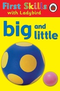 Cover: First Skills: Big and Little - Ladybird