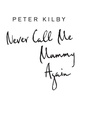 Cover: Never Call Me Mummy Again - Penguin Books Ltd