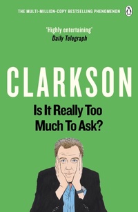 Enlarge image Cover: Is It Really Too Much To Ask? - Penguin Books Ltd