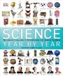 Cover: Science Year by Year - DK