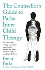 Bild: The Counsellor's Guide to Parks Inner Child Therapy - Souvenir Press Ltd