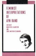 Cover: Feminist Interpretations of Ayn Rand - Pennsylvania State University Press