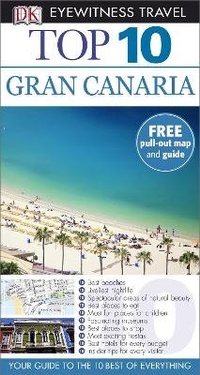 Abbildung von: DK Eyewitness Top 10 Travel Guide: Gran Canaria - DK Eyewitness Travel