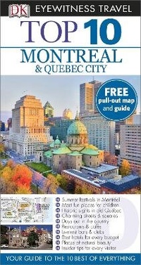 Abbildung von: DK Eyewitness Top 10 Travel Guide: Montreal & Quebec City - DK Eyewitness Travel