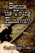 Cover: Bennie, the Young Runaway - Publish America