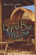 Cover: Good-Bye My Love - Publish America
