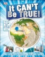 Cover: It Can't Be True! - DK Children