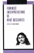 Cover: Feminist Interpretations of Rene Descartes - Pennsylvania State University Press