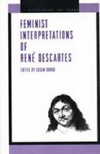 Enlarge image Cover: Feminist Interpretations of Rene Descartes - Pennsylvania State University Press