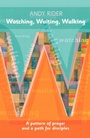 Cover: Watching, Waiting, Walking - SPCK Publishing