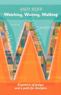 Enlarge image Cover: Watching, Waiting, Walking - SPCK Publishing
