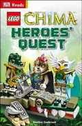 Cover: LEGO (R) Legends of Chima Heroes' Quest - DK Children