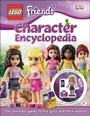 Cover: LEGO (R) Friends Character Encyclopedia - DK Children