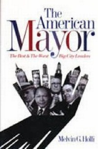 Bild: The American Mayor - Pennsylvania State University Press