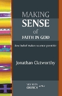 Enlarge image Cover: Making Sense of Faith in God - SPCK Publishing