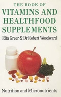 Cover: The Book of Vitamins and Healthfood Supplements - Souvenir Press Ltd