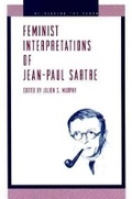 Cover: Feminist Interpretations of Jean-Paul Sartre - Pennsylvania State University Press