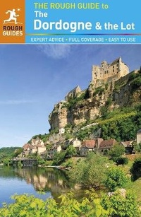 Enlarge image Cover: The Rough Guide to Dordogne & the Lot - Rough Guides