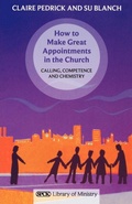 Cover: How to Make Great Appointments in the Church - SPCK Publishing