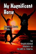 Cover: My Magnificent Horse - Publish America