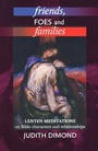 Cover: Friends, Foes and Families - SPCK Publishing