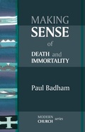 Cover: Making Sense of Death and Immortality - SPCK Publishing
