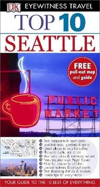 Abbildung von: Top 10 Seattle - DK Eyewitness Travel