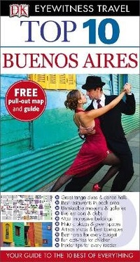 Abbildung von: DK Eyewitness Top 10 Buenos Aires - DK Eyewitness Travel