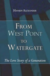 Enlarge image Cover: From West Point to Watergate - Publish America