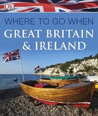 Abbildung von: Where to Go When Great Britain and Ireland - DK Eyewitness Travel