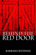 Cover: Behind the Red Door - Publish America
