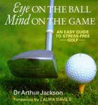 Abbildung von: Eye on the Ball, Mind on the Game - Souvenir Press Ltd