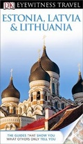 Cover: DK Eyewitness Travel Guide: Estonia, Latvia & Lithuania - DK Eyewitness Travel