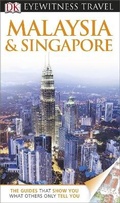 Cover: DK Eyewitness Travel Guide: Malaysia & Singapore - DK Eyewitness Travel