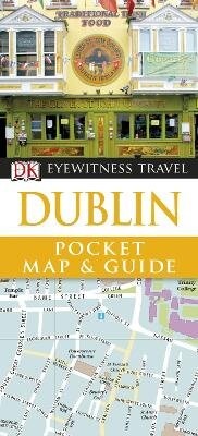 Abbildung von: DK Eyewitness Travel Pocket Map & Guide: Dublin - DK Eyewitness Travel