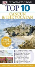 Cover: DK Eyewitness Top 10 Travel Guide: Cancun & The Yucatan - DK Eyewitness Travel