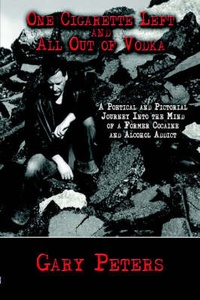 Enlarge image Cover: One Cigarette Left and All Out of Vodka - Publish America