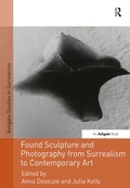 Cover: Found Sculpture and Photography from Surrealism to Contemporary Art - Routledge
