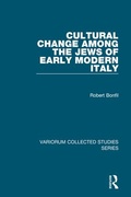 Cover: Cultural Change Among the Jews of Early Modern Italy - Routledge