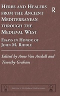 Cover: Herbs and Healers from the Ancient Mediterranean through the Medieval West - Routledge