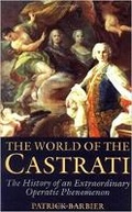 Cover: World of the Castrati - Souvenir Press Ltd