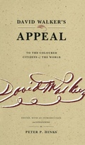 Cover: David Walker's Appeal to the Coloured Citizens of the World - Pennsylvania State University Press