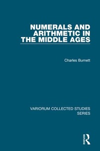 Abbildung von: Numerals and Arithmetic in the Middle Ages - Routledge